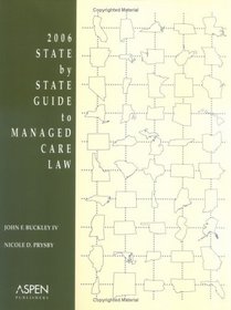 State by State Guide to Managed Care Law 2006