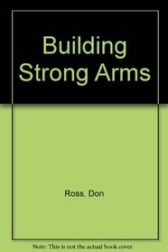 Building Strong Arms (Getting strong)