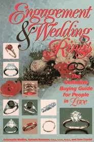 Engagement & Wedding Rings, 1st Edition: The Definitive Buying Guide for People in Love