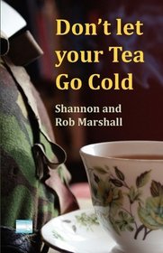 Don't let your Tea Go Cold