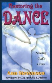 Restoring the Dance: Seeking God's Order