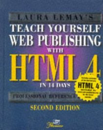 Teach Yourself Web Publishing With Html 3.2 in 14 Days: Second Professional Reference Edition (Sams Teach Yourself)