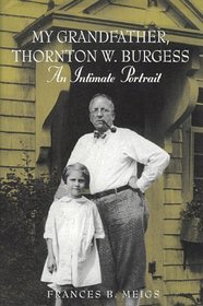 My Grandfather, Thornton W. Burgess