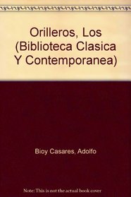 Los Orilleros El Paraiso De Los Creyentes (Biblioteca Clasica Y Contemporanea) (Spanish Edition)