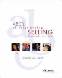 ABC's of Relationship Selling w/ACT! Express CD-ROM (Mcgraw-Hill/Irwin Series in Marketing)
