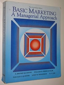 Basic Marketing (Australia): Australian Edition: A Managerial Approach