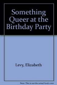 Something Queer/birthday Party