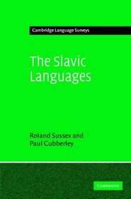 The Slavic Languages (Cambridge Language Surveys)