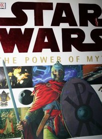 Star Wars: The Power of Myth