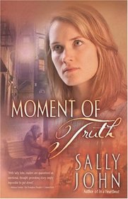Moment of Truth (In a Heartbeat, Bk 3)