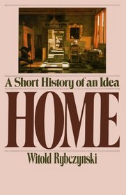 Home: A Short History of an Idea