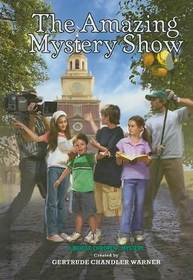 The Amazing Mystery Show (Boxcar Children, Bk 123)