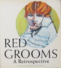 Red Grooms: A Retrospective, 1956-1984