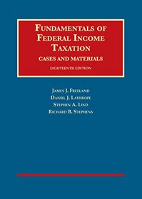 Fundamentals of Federal Income Taxation (University Casebook Series)
