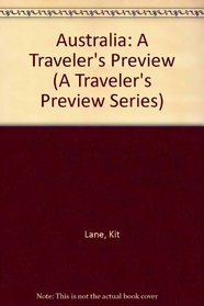 Australia: A Traveler's Preview (A Traveler's Preview Series)