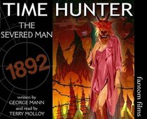 The Severed Man (Time Hunter)