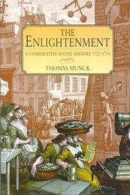 The Enlightenment: A Comparative Social History 1721-1794