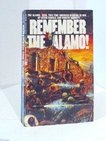 Remember the Alamo!