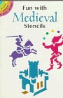 Fun With Medieval Stencils (Dover Little Activity Books)