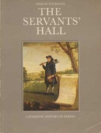 Servants' Hall: Domestic History of Erddig
