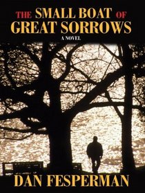 The Small Boat of Great Sorrows: A Novel (Thorndike Press Large Print Core Series)