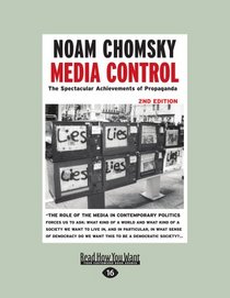 Media Control: The Spectacular Achievements of Propaganda: 2nd Edition