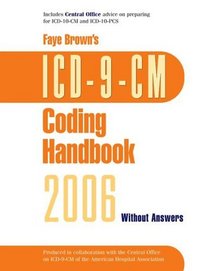 ICD-9-CM Coding Handbook, without Answers (Faye Brown's Coding Handbooks)