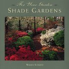 Shade Gardens (For Your Garden)