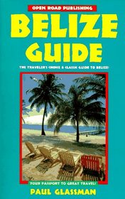 Belize Guide: Your Passport to Great Travel! (Open Road's the Best of Belize)