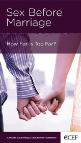5-Pack Sex Before Marriage: How Far Is Too Far?