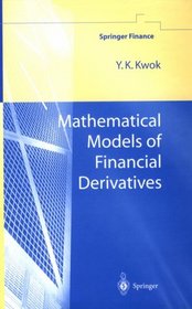 Mathematical Models of Financial Derivatives (Springer Finance)