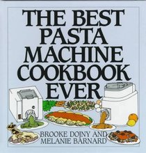 The Best Pasta Machine Cookbook Ever