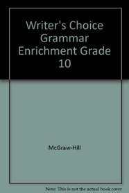 Writer's Choice Grammar Enrichment Grade 10
