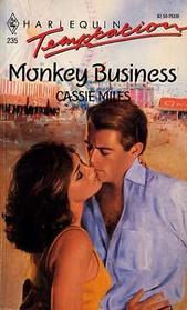 Monkey Business (Harlequin Temptation, No 235)