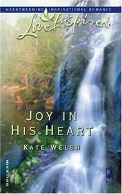Joy in His Heart (Laurel Glen, Bk 8) (Love Inspired)