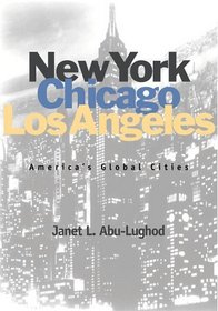 New York, Chicago, Los Angeles: America's Global Cities