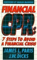 Financial Cpr: 7 Steps to Avoid a Financial Crisis