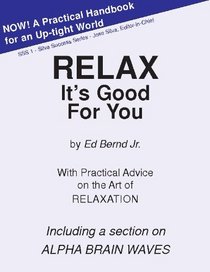 Relax: Its Good for You
