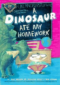 A Dinosaur Ate My Homework (Flying Rhinoceros Books)