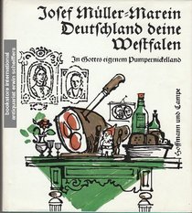Deutschland deine Westfalen: In Gottes eigenem Pumpernickelland (German Edition)