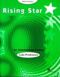 Rising Star Intermediate Course - Practice Book Without Key (Spanish Edition)