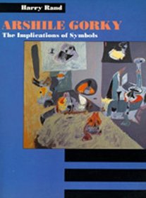 Arshile Gorky: The Implications of Symbols