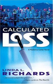 Calculated Loss (Madeline Carter Novels)