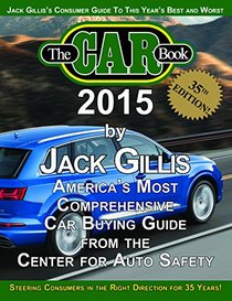 The Car Book 2015: America' Most Comprehensive Car Buying Guide from the Center for Auto Safety