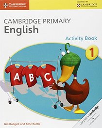 Cambridge Primary English Stage 1 Activity Book (Cambridge International Examinations)