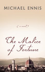 The Malice of Fortune (Thorndike Press Large Print Thriller)