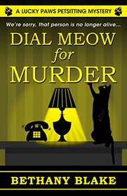 Dial Meow for Murder (Lucky Paws Petsitting, Bk 2) (Large Print)