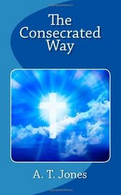 The Consecrated Way
