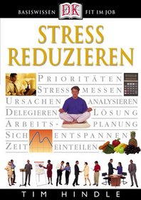 Stress reduzieren.