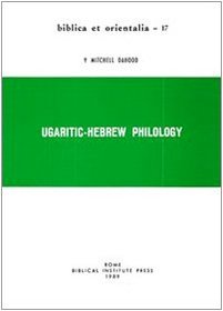Ugaritic Hebrew Philology: Marginal Notes (Biblica Et Orientalia)